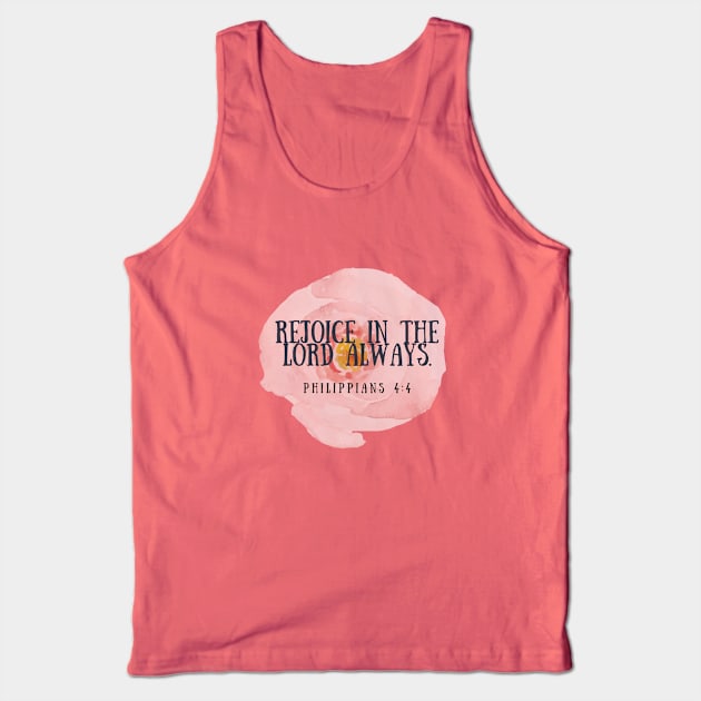 Rejoices in the lord always Philippians 4 4 Tank Top by Mission Bear